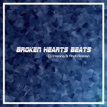DJ Haning Broken Hearts Beats