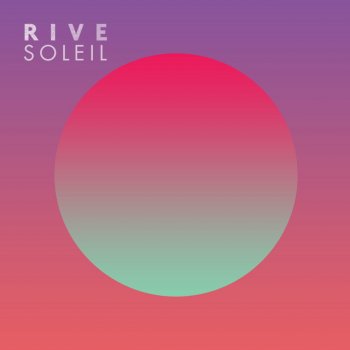 Rive Soleil - Radio Edit