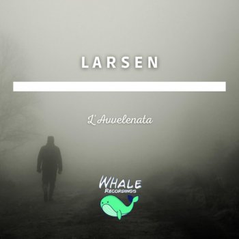 Larsen L'avvelenata - Original Version