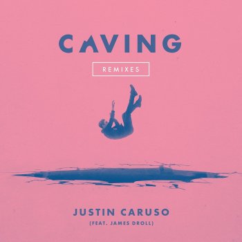 Justin Caruso feat. James Droll Caving (feat. James Droll) [Speaker of the House Remix]
