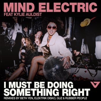Mind Electric I Must Be Doing Something Right (feat. Kylie Auldist) [Beth Yen Afro Tech Mix]