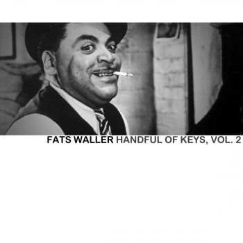 Fats Waller Oooh! Look-A There, Ain't She Pretty?