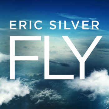 Eric Silver Fly