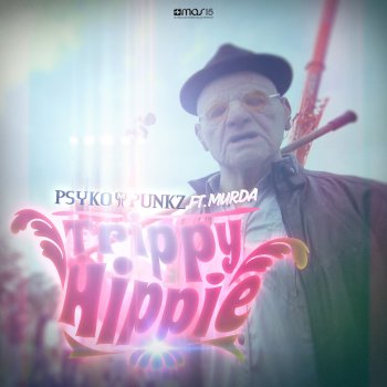 Psyko Punkz feat. Murda Trippy Hippie