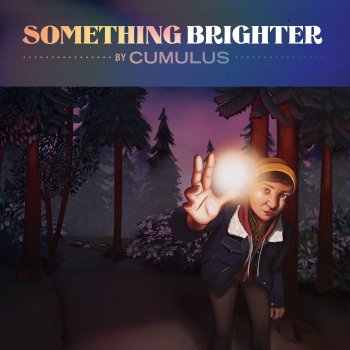 Cumulus Better Kind of Love (Silver Lining)
