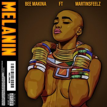 Bee Makina Melanin (feat. Martinsfeelz)