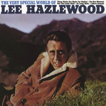 Lee Hazlewood These Boots Are Made For Walking