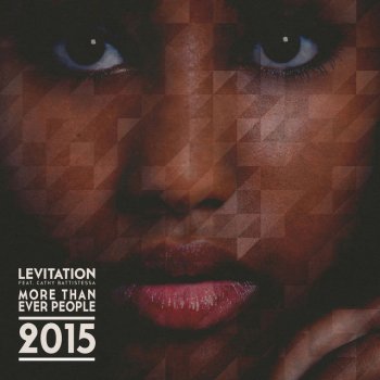 Levitation feat. Cathy Battistessa More Than Ever People 2015 (feat. Cathy Battistessa) - Lorenzo al Dino Remix