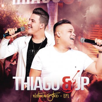 Thiago & JP feat. Guilherme & Benuto Kriptonita