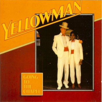 Yellowman Going To the Chapel