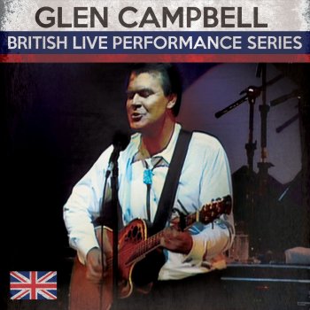 Glen Campbell She's Gone Gone Gone (Live)