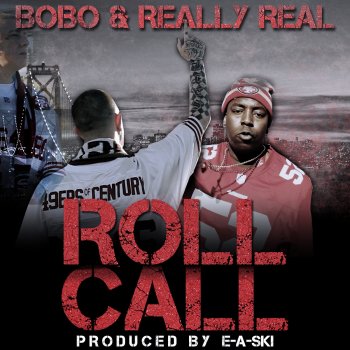 Bobo feat. Really Real Roll Call (49ers Anthem)
