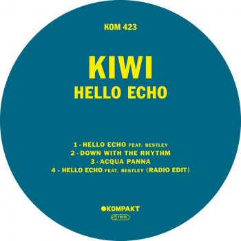 Kiwi feat. Bestley Hello Echo