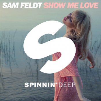 Sam Feldt Show Me Love - Radio Edit
