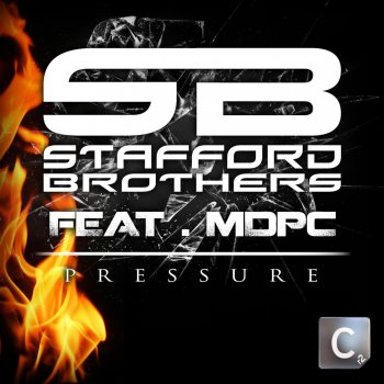 Stafford Brothers feat. MDPC Pressure (Calvertron Remix)