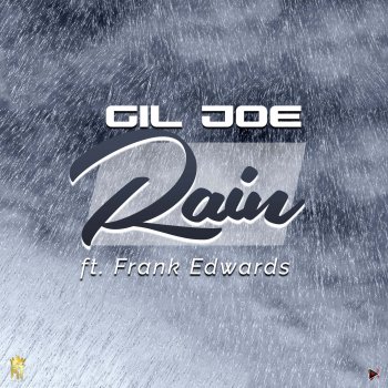 Gil Joe feat. Frank Edwards Rain (feat. Frank Edwards)
