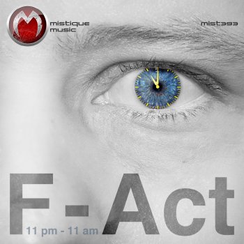 F-Act 11pm - 11am (Continuous Mix)
