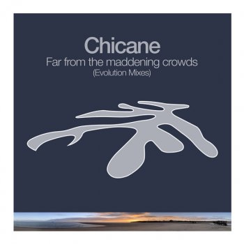 Chicane From Blue to Green - Evolution Mix