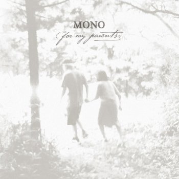 MONO A Quiet Place Together We Go