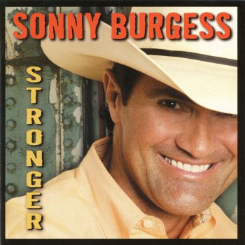 Sonny Burgess A Little Bit Stronger