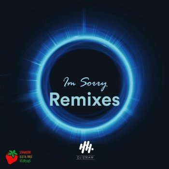 DJ Straw feat. Rafa Varela Im Sorry - Rafa Varela Remix