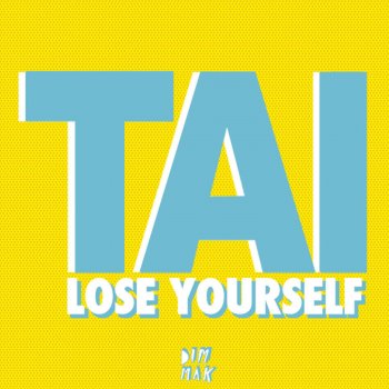 Tai Lose Yourself (Rekereke Remix)