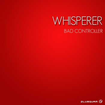 Whisperer Bad Controller