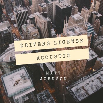 Matt Johnson drivers license - Acoustic