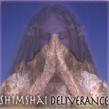 Shimshai Deliverance