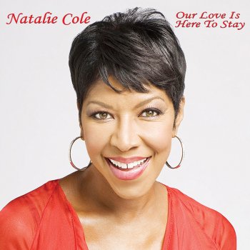Natalie Cole Our Love Is Here to Stay (Live ReMastered)