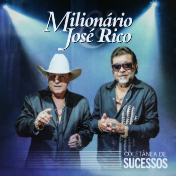 Milionário & José Rico Despedida a José Rico
