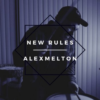 Alex Melton New Rules