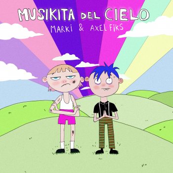 Marki feat. Axel Fiks Musikita del Cielo