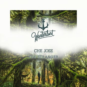 Che Jose The Stranger - Extended Mix