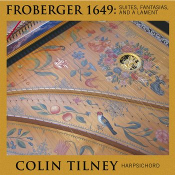 Colin Tilney Libro di toccate, fantasie, canzone, allemande, courante, sarabande, gigue et altre partite, Book 2: Toccata No. 3 in G Major, FbWV 103