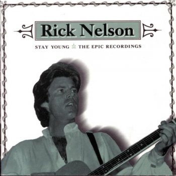 Ricky Nelson That Ain't the Way Love Supposed to Be