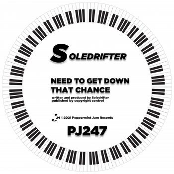 Soledrifter Need to Get Down