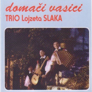 Trio Lojzeta Slaka Med prijatelji