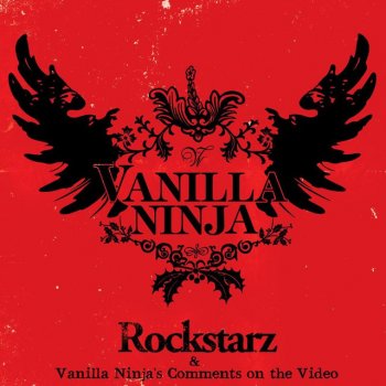 Vanilla Ninja Rockstarz & Vanilla Ninja's Comments On The Video