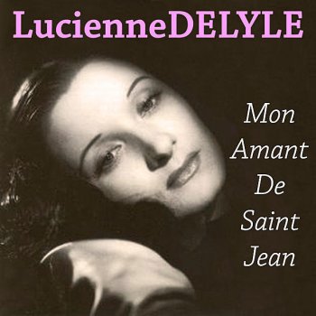 Lucienne Delyle Idylle Foraine