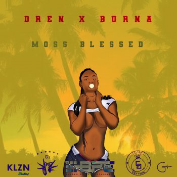 Dren Moss Blessed (feat. Burna)
