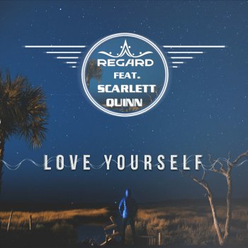 Regard feat. Scarlett Quinn Love Yourself