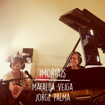 Mafalda Veiga feat. Jorge Palma Imortais