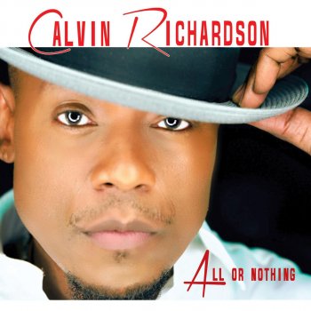 Calvin Richardson Can't Let Go (Acoustic)