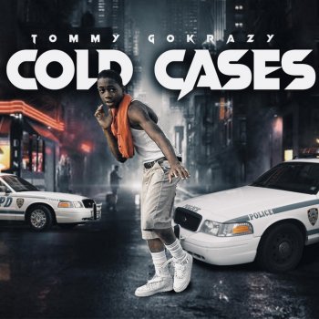 TommyGoKrazy Cold Cases