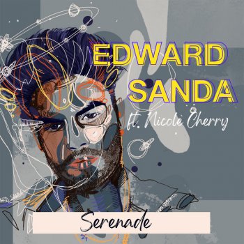 Edward Sanda feat. Nicole Cherry Serenade
