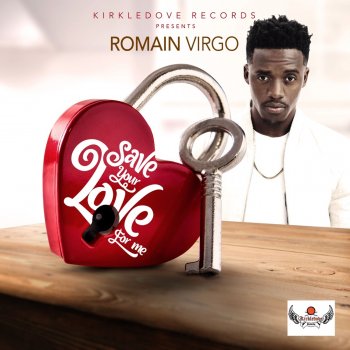 Romain Virgo Save Your Love for Me
