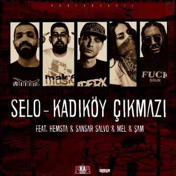 Selo feat. Mel, Hemsta, Sam & Sansar Salvo Kadıköy Çıkmazı (feat. Hemsta, Sansar Salvo, Mel & Şam)