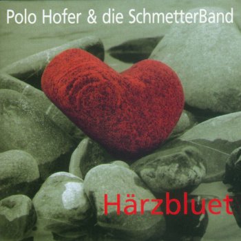 Polo Hofer und die Schmetterband Rote Mond