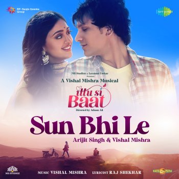 Arijit Singh feat. Vishal Mishra & Raj Shekhar Sun Bhi Le